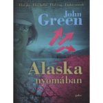 John Green: Alaska nyomában