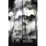Hevesi Judit - Hálátlanok búcsúja