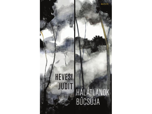 Hevesi Judit - Hálátlanok búcsúja