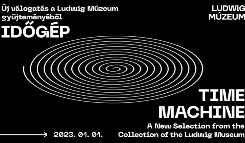 Időgép - válogatás a Ludwig Múzeum gyüjteményéből