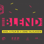 BLEND, áprilisban online film + zene rendezvény