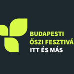 Budapesti Őszi Fesztivál 2021 kortárs városi ünnep